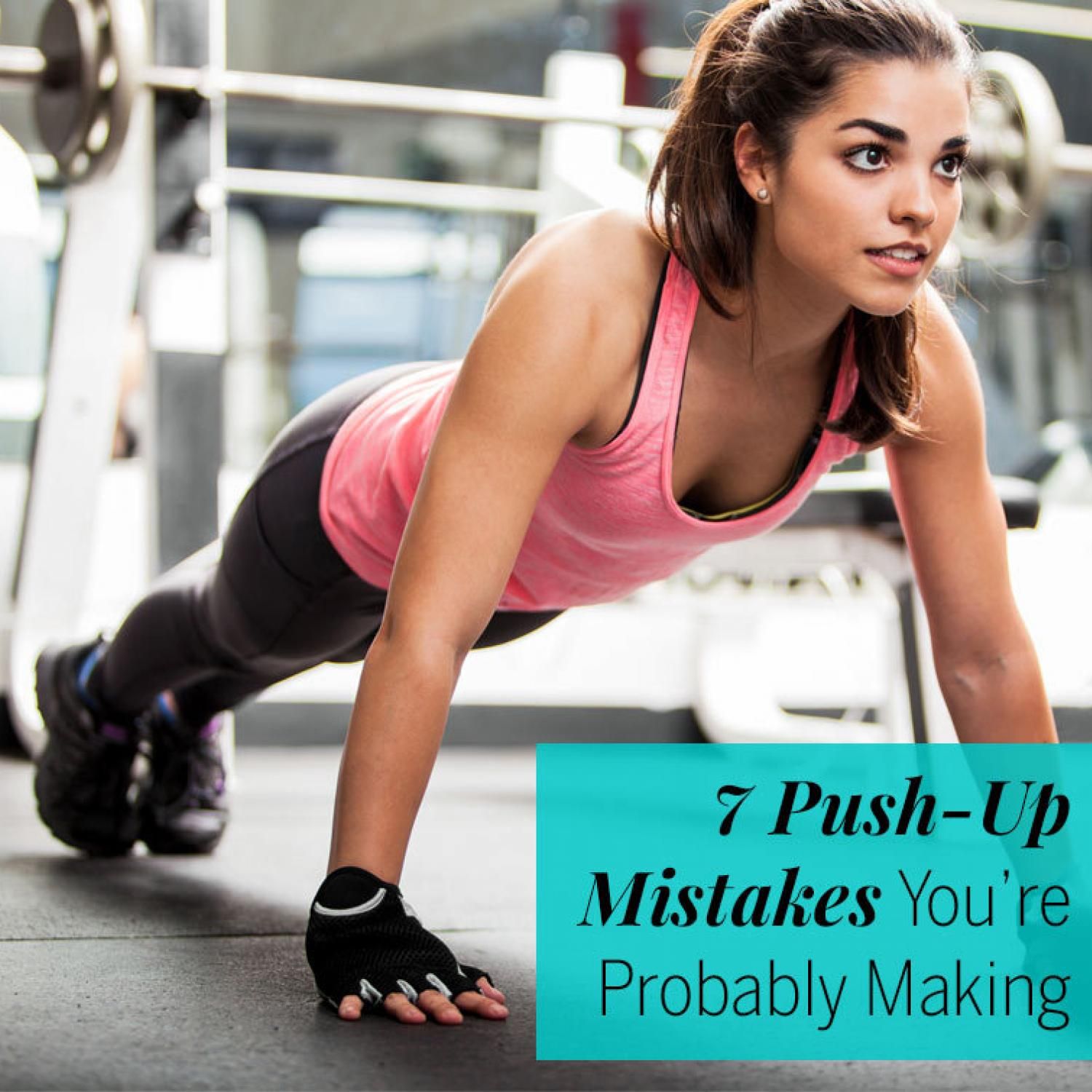 7 Push-Up Mistakes You're Probably Making - How to do a push up | How ...